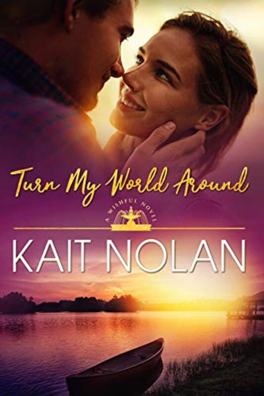 Book cover for "Turn My World Around" by Kait Nolan