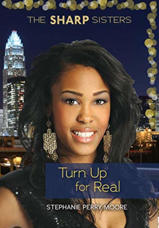 Book cover for "Turn Up for Real" by Stephanie Perry Moore