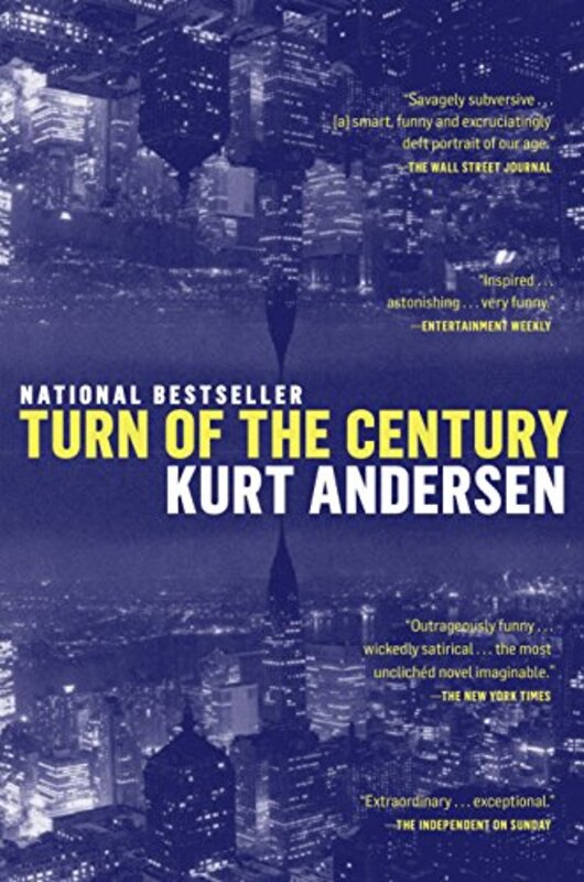 Book cover for "Turn of the Century" by Kurt Andersen