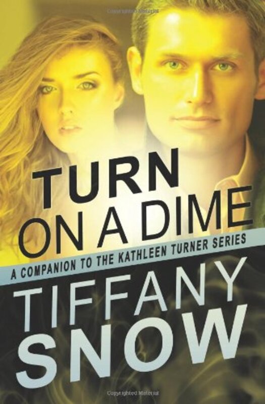Book cover for "Turn on a Dime - Blane's Turn" by Tiffany Snow