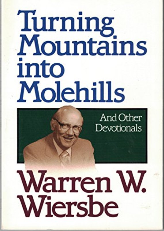 Book cover for "Turning Mountains Into Molehills" by Warren W Wiersbe