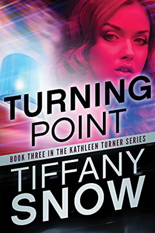 Book cover for "Turning Point" by Tiffany Snow