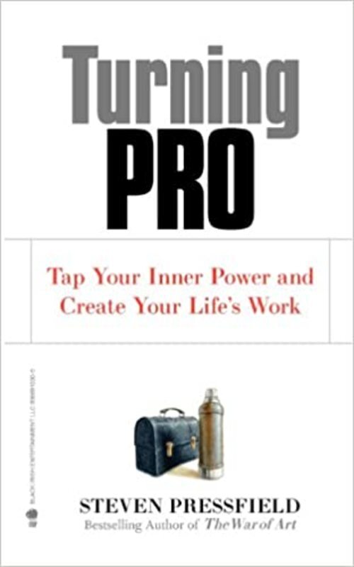 Book cover for "Turning Pro" by Steven Pressfield