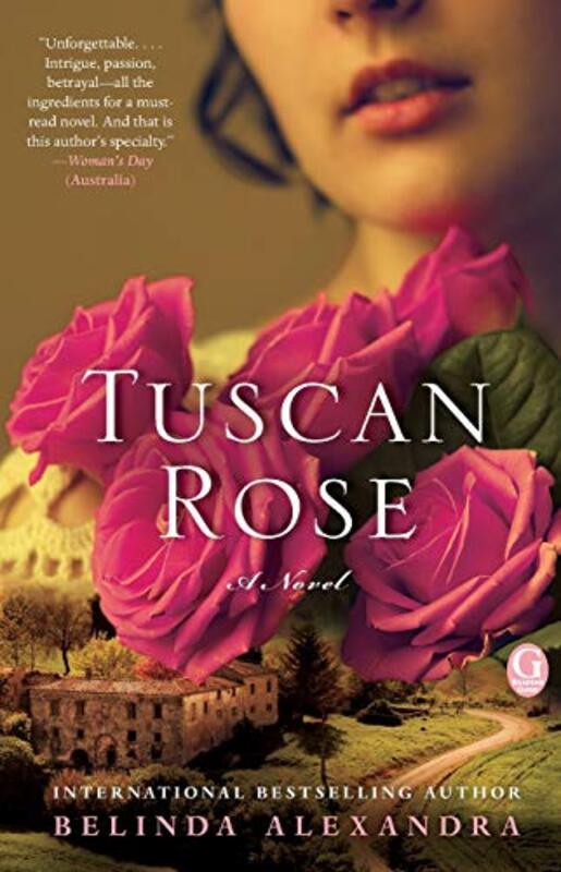 Book cover for "Tuscan Rose" by Belinda Alexandra