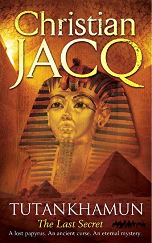 Book cover for "Tutankhamun: The Last Secret" by Christian Jacq