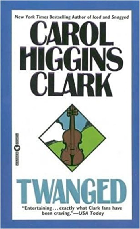 Book cover for "Twanged" by Carol Higgins Clark