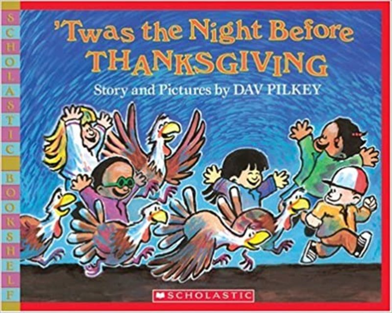 Book cover for "'Twas The Night Before Thanksgiving" by Dav Pilkey