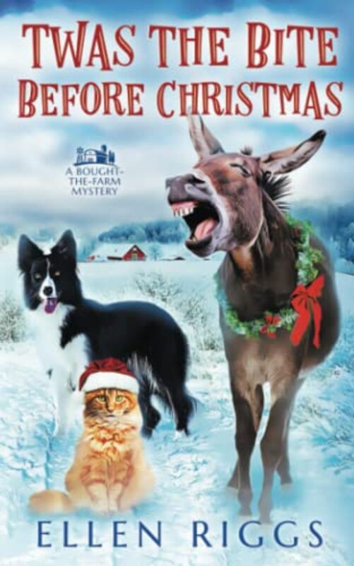 Book cover for "Twas the Bite Before Christmas" by Ellen Riggs