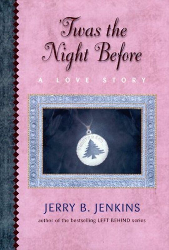 Book cover for "Twas the Night Before" by Jerry B Jenkins