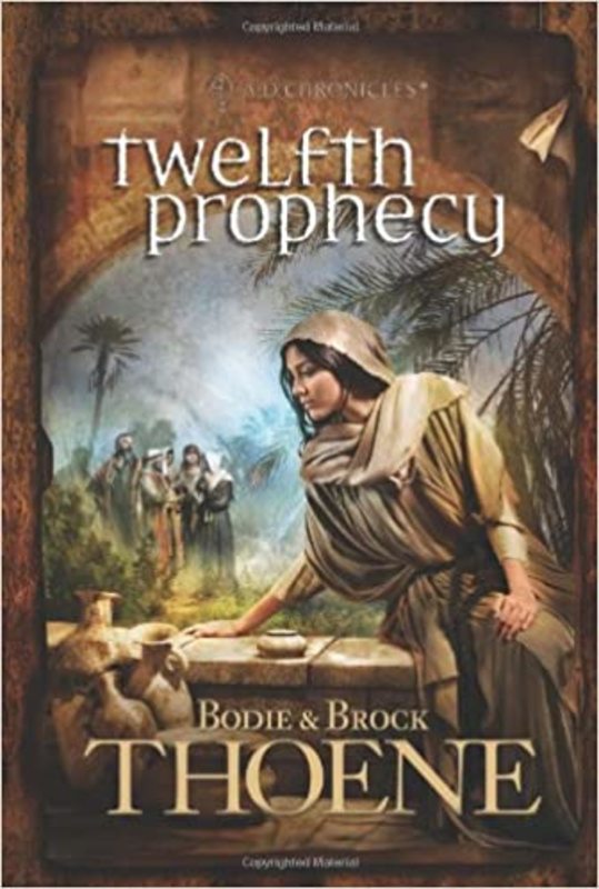 Book cover for "Twelfth Prophecy" by Bodie and Brock Thoene