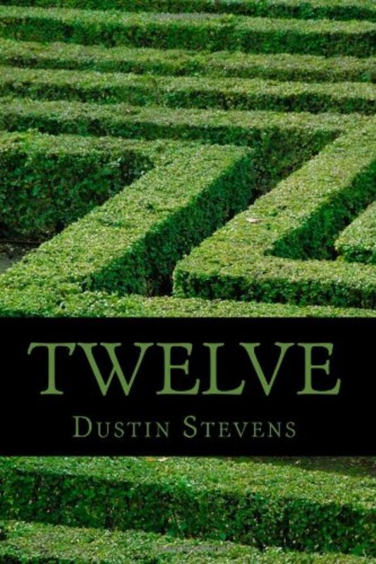 Book cover for "Twelve" by Dustin Stevens