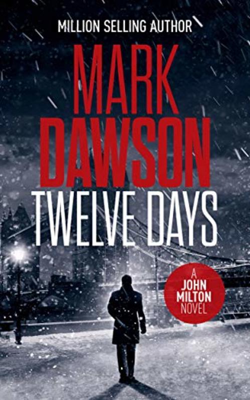 Book cover for "Twelve Days" by Mark Dawson
