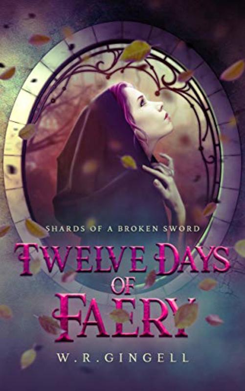 Book cover for "Twelve Days of Faery" by WR Gingell