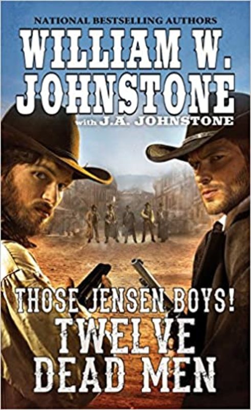 Book cover for "Twelve Dead Men" by J A Johnstone