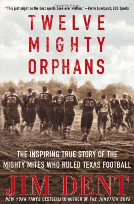 Book cover for "Twelve Mighty Orphans" by Jim Dent
