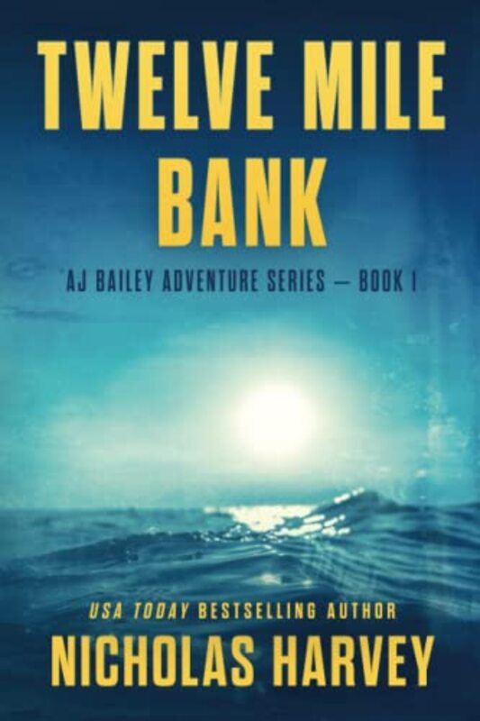 Book cover for "Twelve Mile Bank" by Nicholas Harvey
