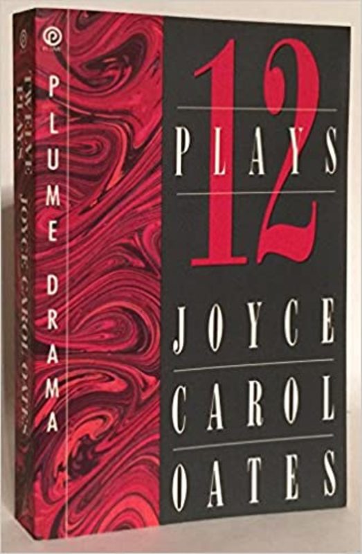 Book cover for "Twelve Plays" by Joyce Carol Oates