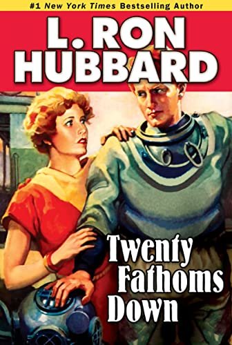 Book cover for "Twenty Fathoms Down" by L Ron Hubbard