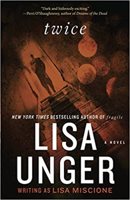 Book cover for "Twice" by Lisa Unger