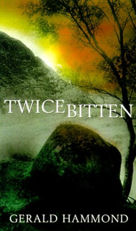 Book cover for "Twice Bitten" by Gerald Hammond
