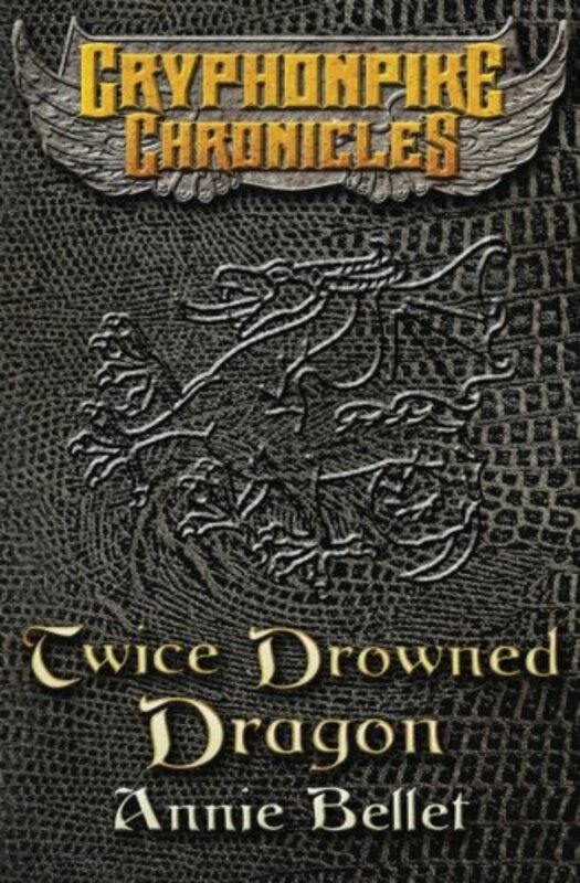 Book cover for "Twice Drowned Dragon" by Annie Bellet
