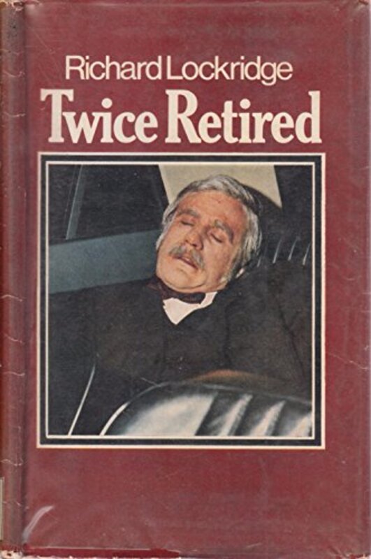 Book cover for "Twice Retired" by Richard and Frances Lockridge