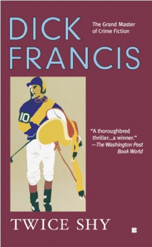 Book cover for "Twice Shy" by Dick Francis