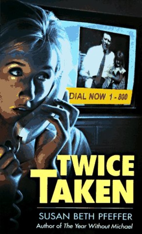 Book cover for "Twice Taken" by Susan Beth Pfeffer