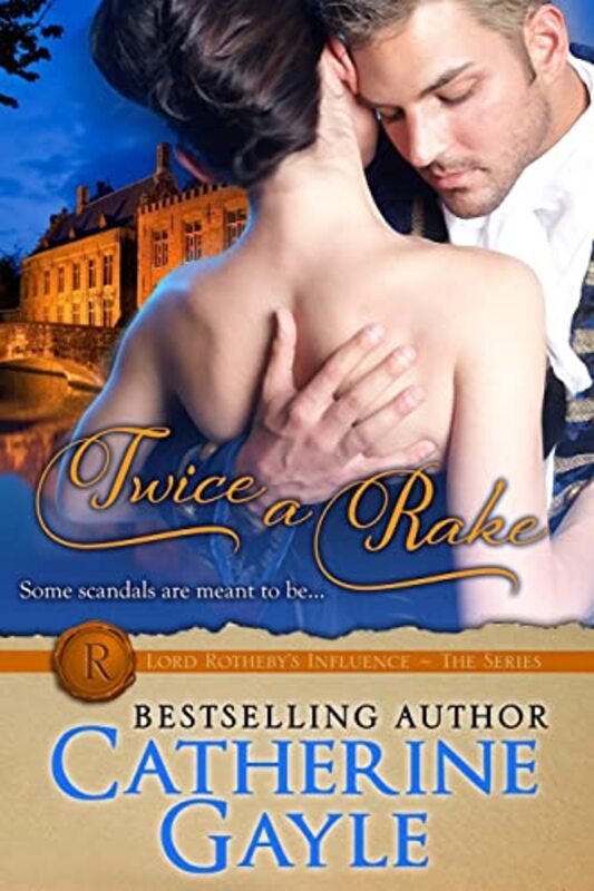 Book cover for "Twice a Rake" by Catherine Gayle
