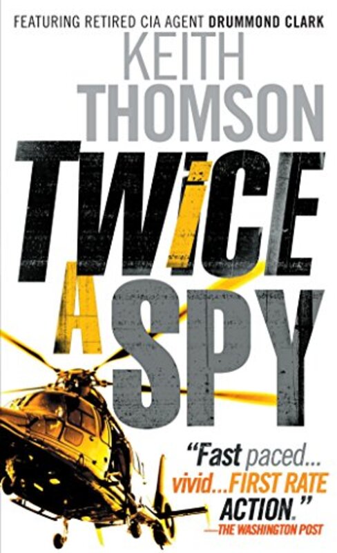 Book cover for "Twice a Spy" by Keith Thomson