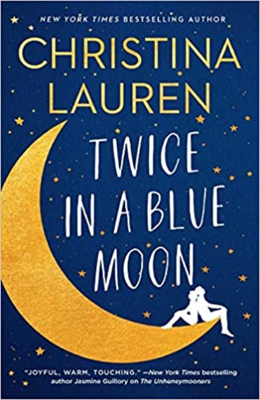 Book cover for "Twice in a Blue Moon" by Christina Lauren