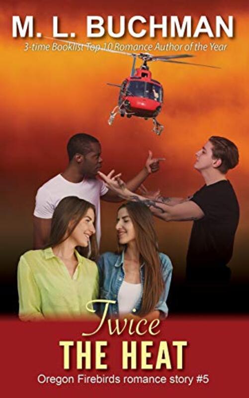 Book cover for "Twice the Heat" by ML Buchman