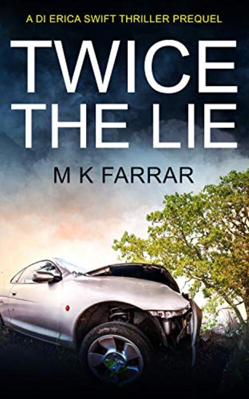 Book cover for "Twice the Lie" by MK Farrar