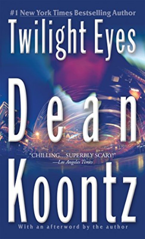 Book cover for "Twilight Eyes" by Dean Koontz