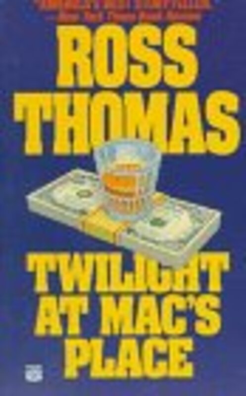 Book cover for "Twilight at Mac's Place" by Ross Thomas