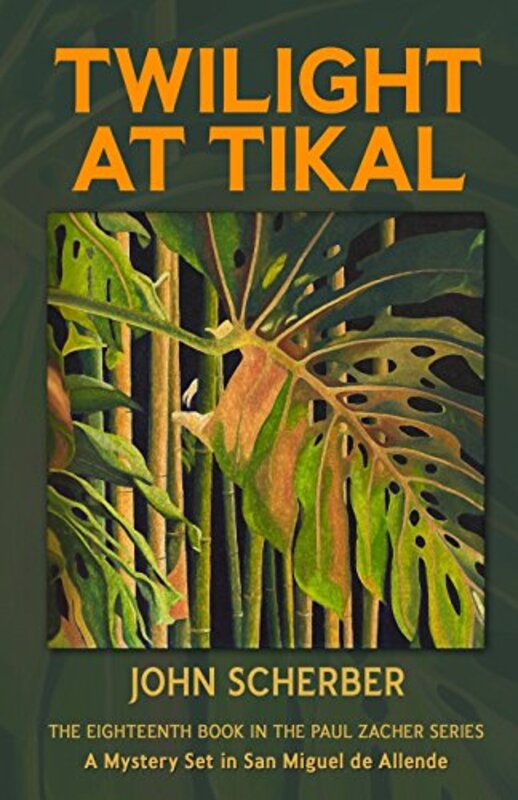 Book cover for "Twilight at Tikal" by John Scherber
