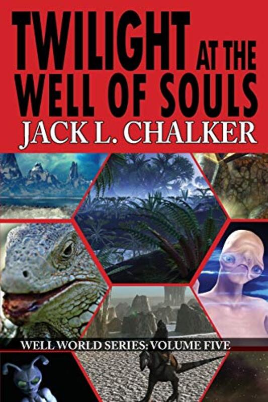 Book cover for "Twilight at the Well of Souls" by Jack L Chalker