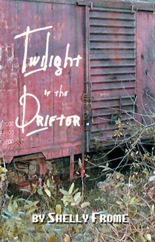 Book cover for "Twilight of the Drifter" by Shelly Frome