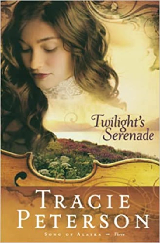 Book cover for "Twilight's Serenade" by Tracie Peterson