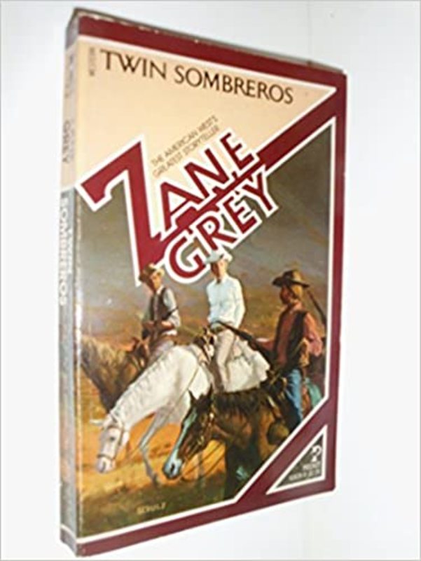 Book cover for "Twin Sombreros" by Zane Grey