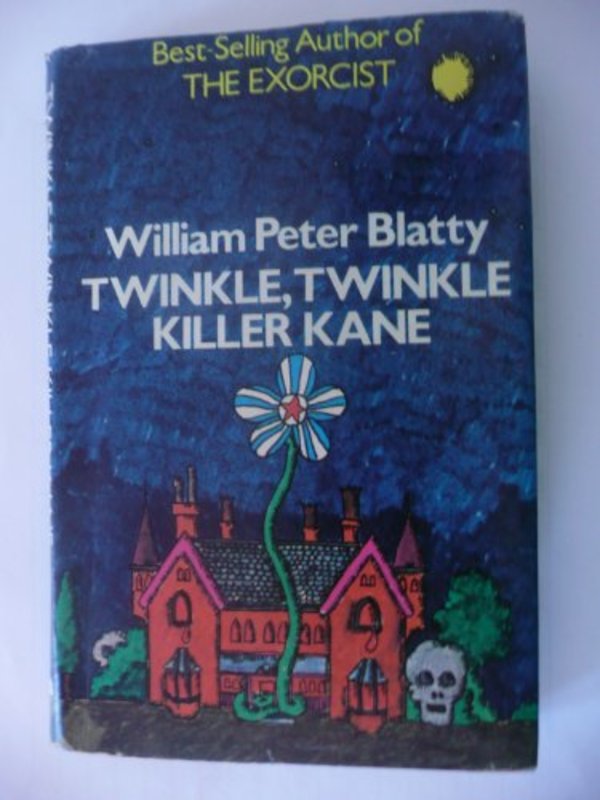 Book cover for "Twinkle, Twinkle, Killer Kane" by William Peter Blatty