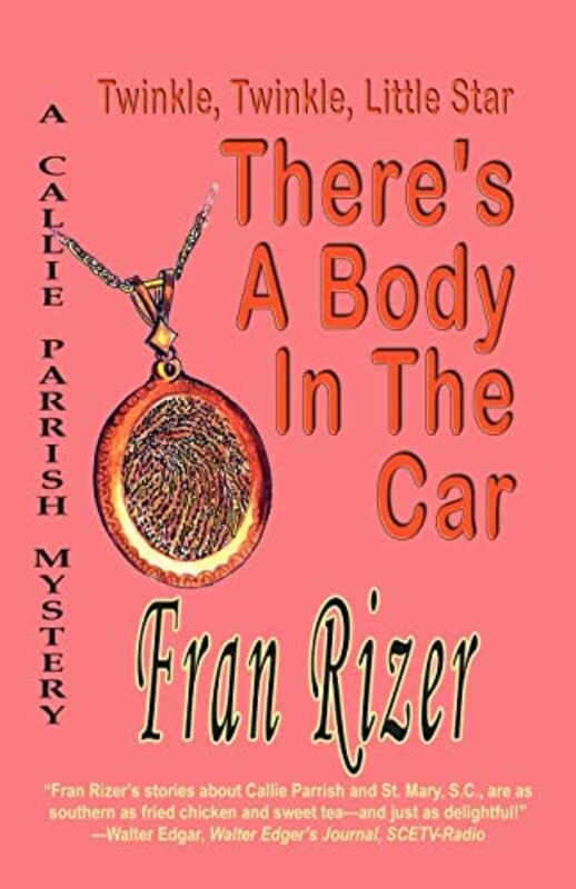 Book cover for "Twinkle, Twinkle, Little Star, There's a Body in the Car" by Fran Rizer