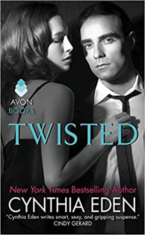 Book cover for "Twisted" by Cynthia Eden