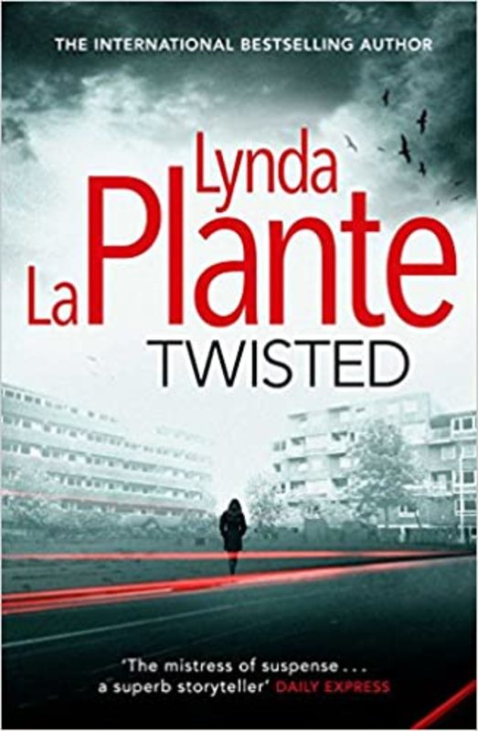 Book cover for "Twisted" by Lynda La Plante