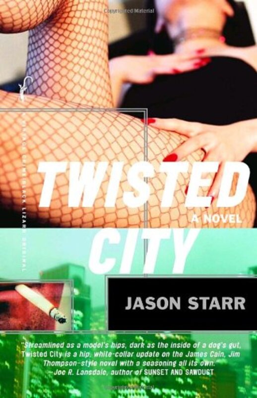 Book cover for "Twisted City" by Jason Starr