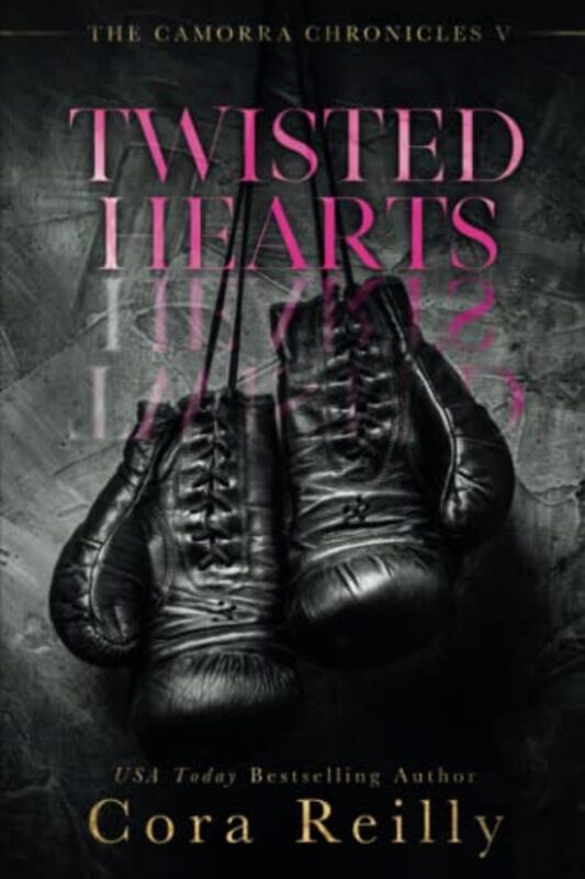 Book cover for "Twisted Hearts" by Cora Reilly