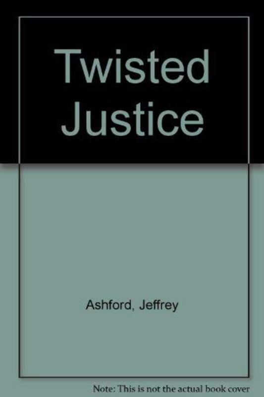 Book cover for "Twisted Justice" by Roderic Jeffries