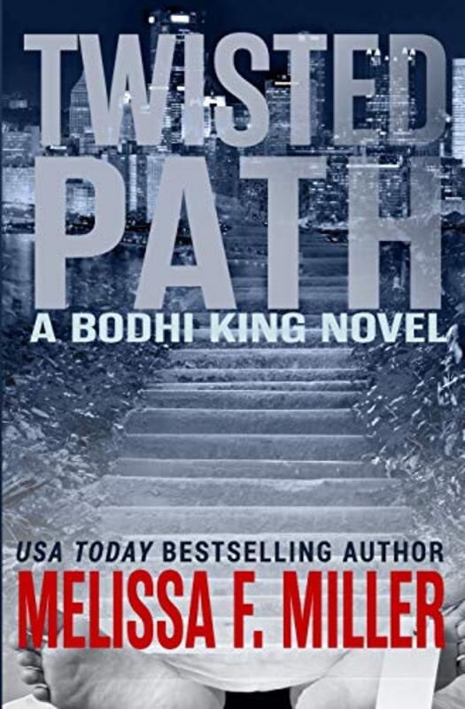 Book cover for "Twisted Path" by Melissa F Miller