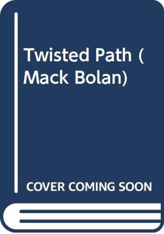 Book cover for "Twisted Path" by Don Pendleton