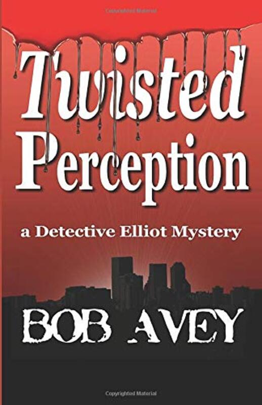 Book cover for "Twisted Perception" by Bob Avey